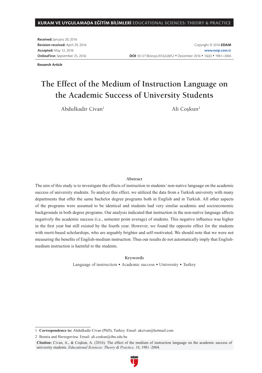 The Effect of the Medium of Instruction Language on the Academic Success of University Students