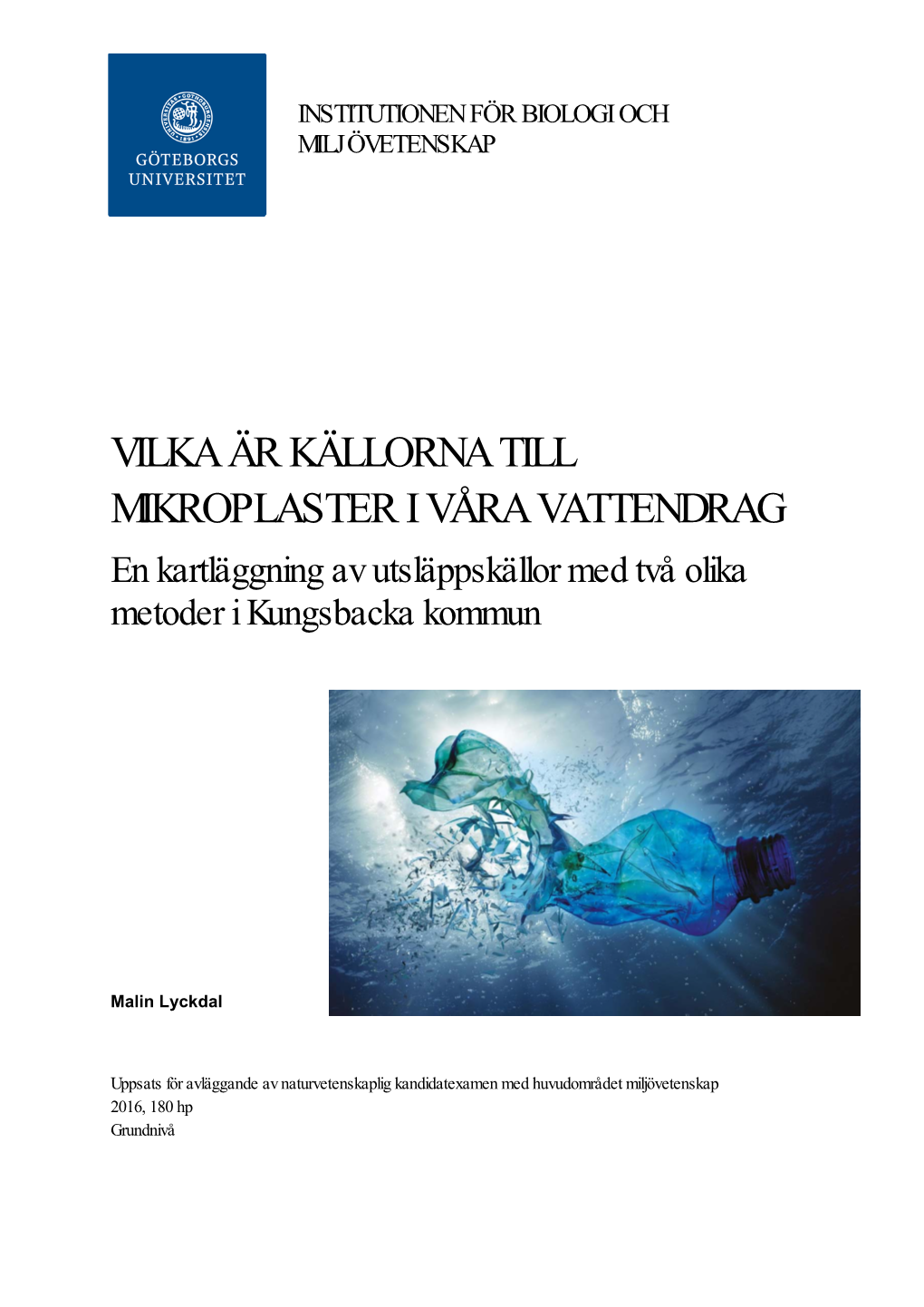 Vilka Är Källorna Till Mikroplaster I Våra Vattendrag? En Kartläggning Av