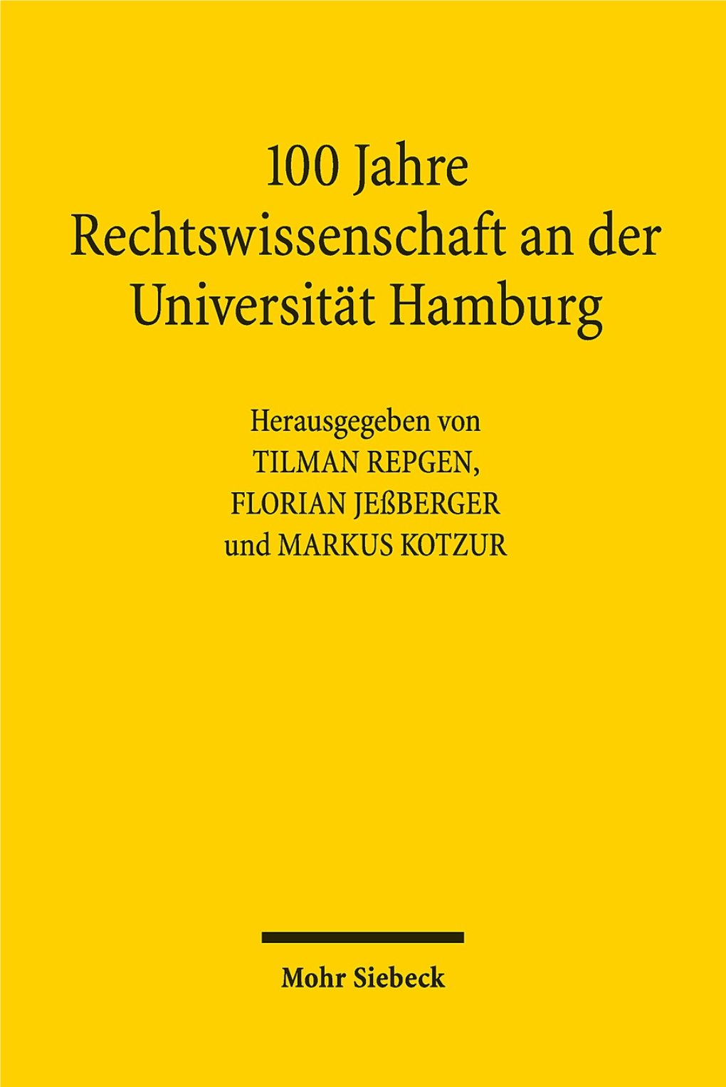 100 Jahre Rechtswissenschaft an Der Universität Hamburg