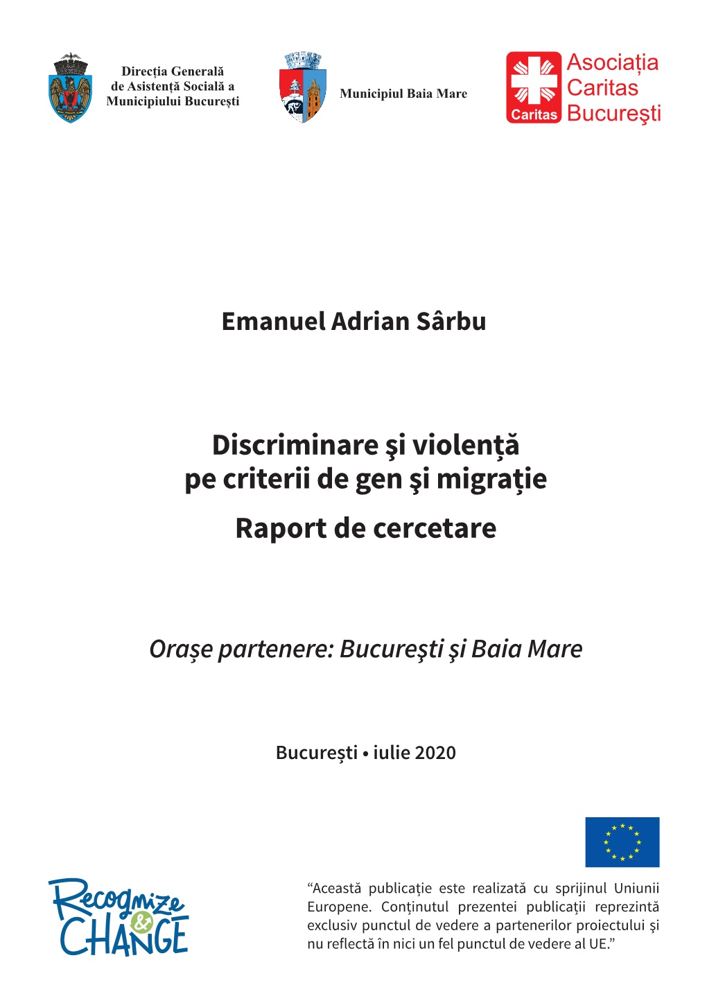 Discriminare Şi Violență Pe Criterii De Gen Şi Migrație Raport De Cercetare