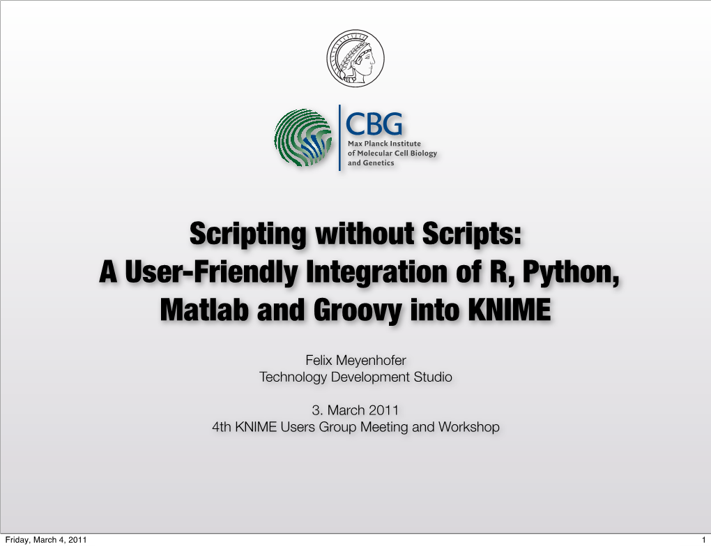 A User-Friendly Integration of R, Python, Matlab and Groovy Into KNIME