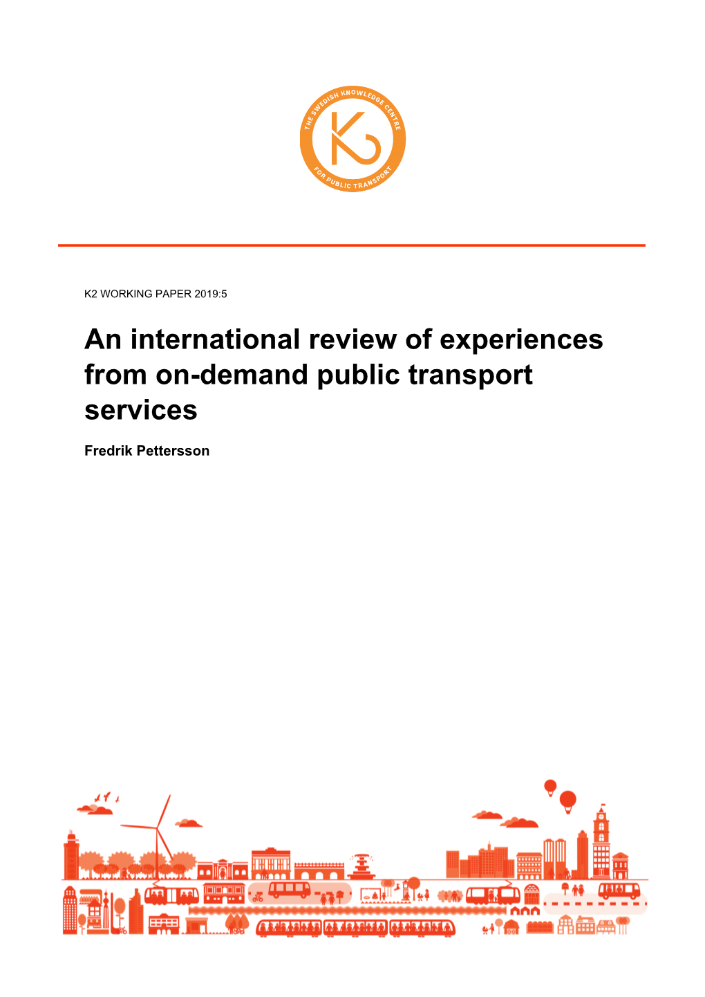 An International Review of Experiences from On-Demand Public Transport Services