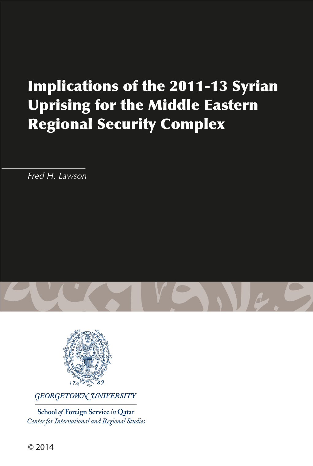 Implications of the 2011-13 Syrian Uprising for the Middle Eastern Regional Security Complex