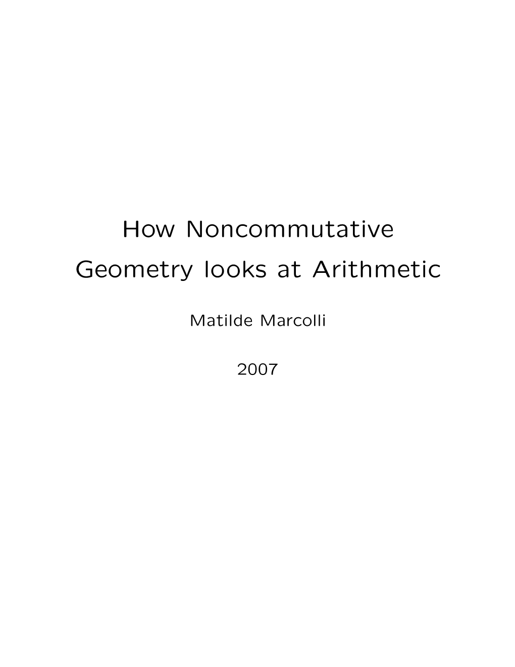 How Noncommutative Geometry Looks at Arithmetic