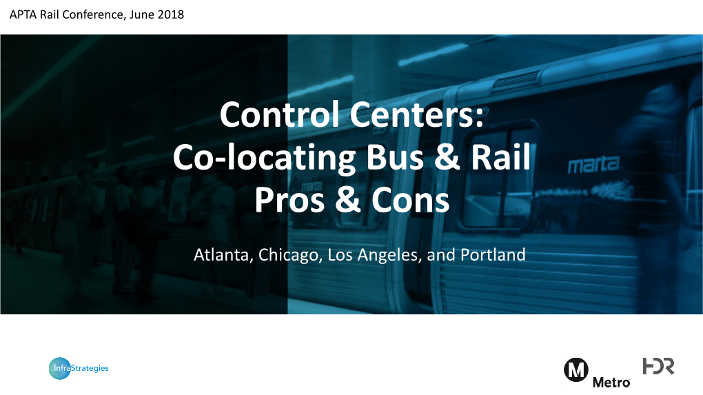 Control Centers: Co-Locating Bus & Rail Pros & Cons