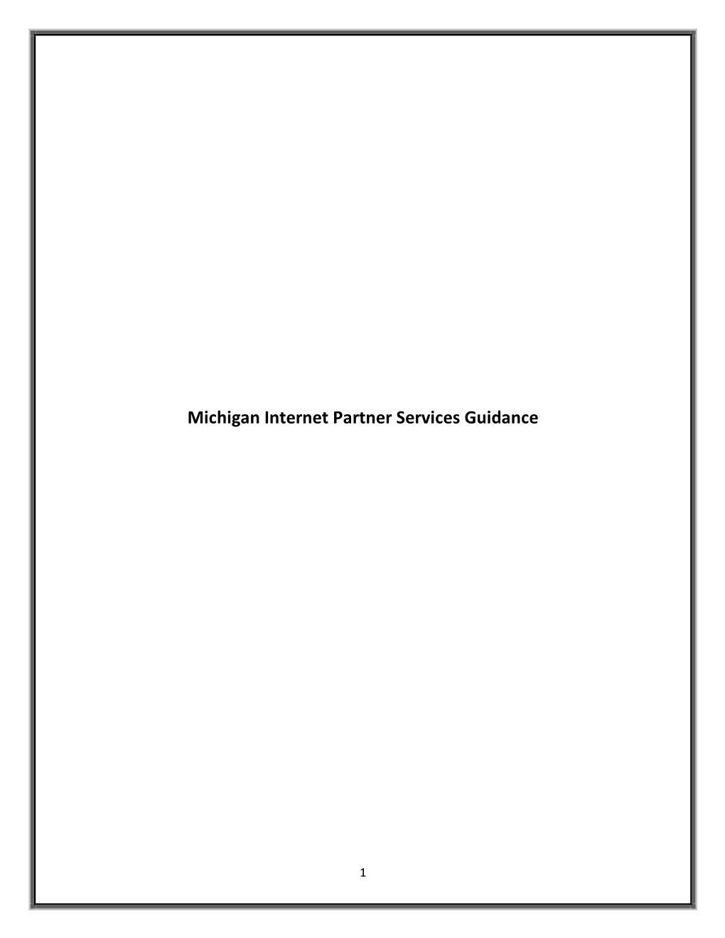 Michigan Internet Partner Services Guidance