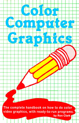 Color Computer Graphics (Ron Clark).Pdf