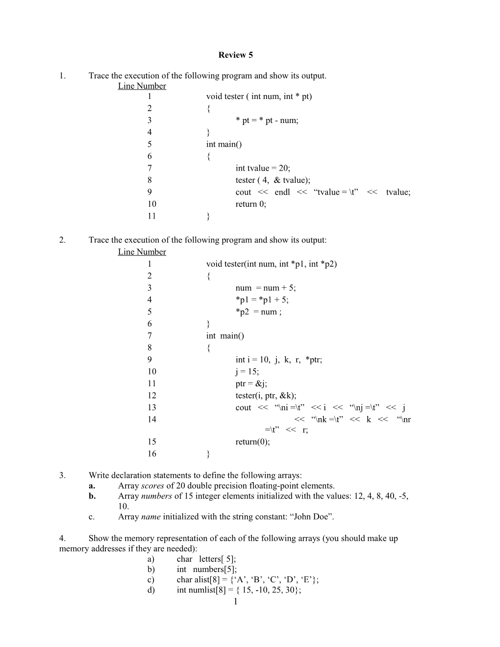 1. Trace the Execution of the Following Program and Show Its Output