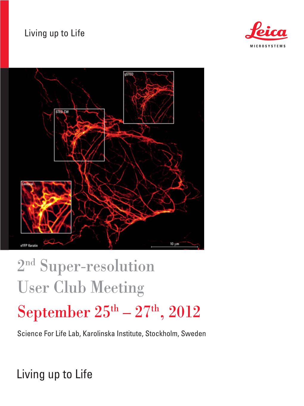 2Nd Super-Resolution User Club Meeting Leica for Scie September 25Th – 27Th, 2012