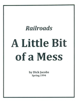 Railroads a Litt E Bit O a Ess