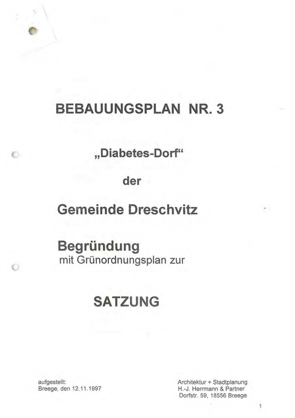 BEBAUUNGSPLAN NR. 3 Gemeinde Dreschvitz Begründung SATZUNG