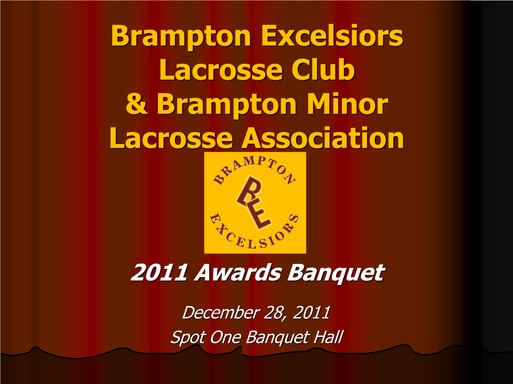 Brampton Excelsiors Lacrosse Club & Brampton Minor Lacrosse Association