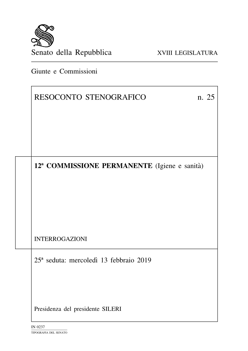 Senato Della Repubblica RESOCONTO STENOGRAFICO N. 25