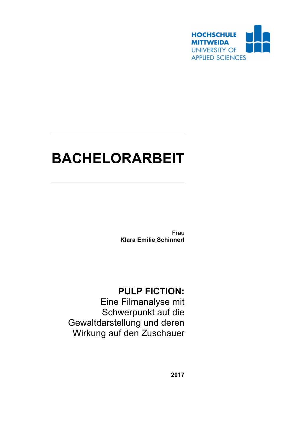 PULP FICTION: Eine Filmanalyse Mit Schwerpunkt Auf Die Gewaltdarstellung Und Deren Wirkung Auf Den Zuschauer