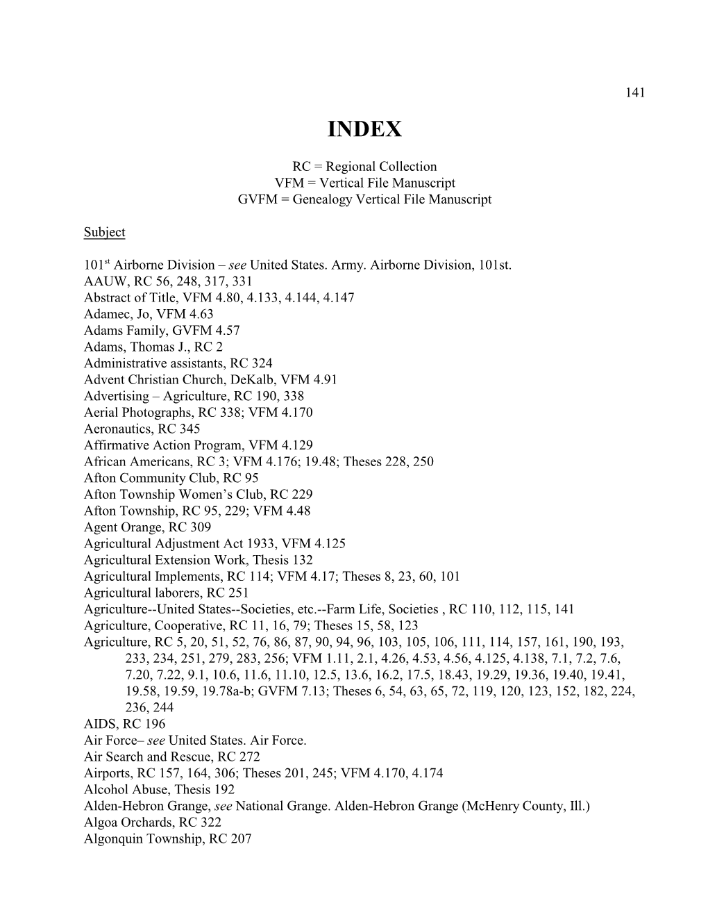 141 RC = Regional Collection VFM = Vertical File Manuscript GVFM