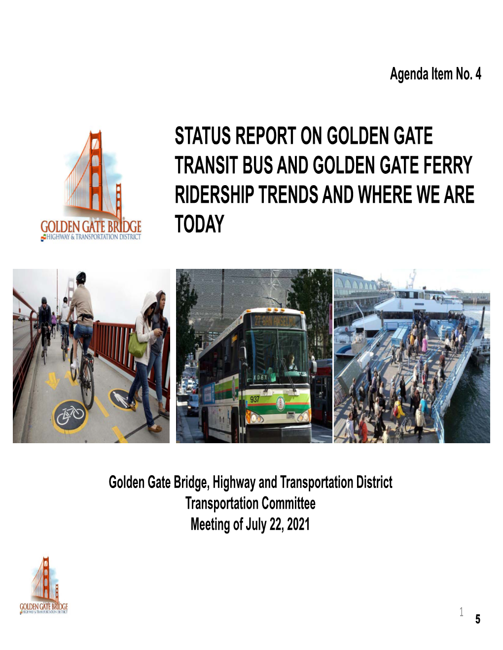 Status Report on Golden Gate Transit Bus and Golden Gate Ferry Ridership Trends and Where We Are Today