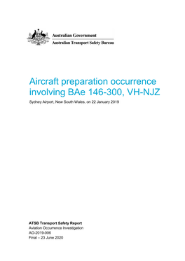 Aircraft Preparation Occurrence Involving Bae 146-300, VH-NJZ Sydney Airport, New South Wales, on 22 January 2019