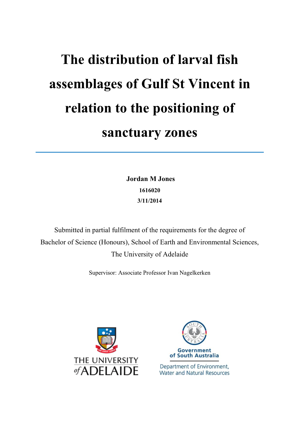 The Distribution of Larval Fish Assemblages of Gulf St Vincent in Relation to the Positioning of Sanctuary Zones