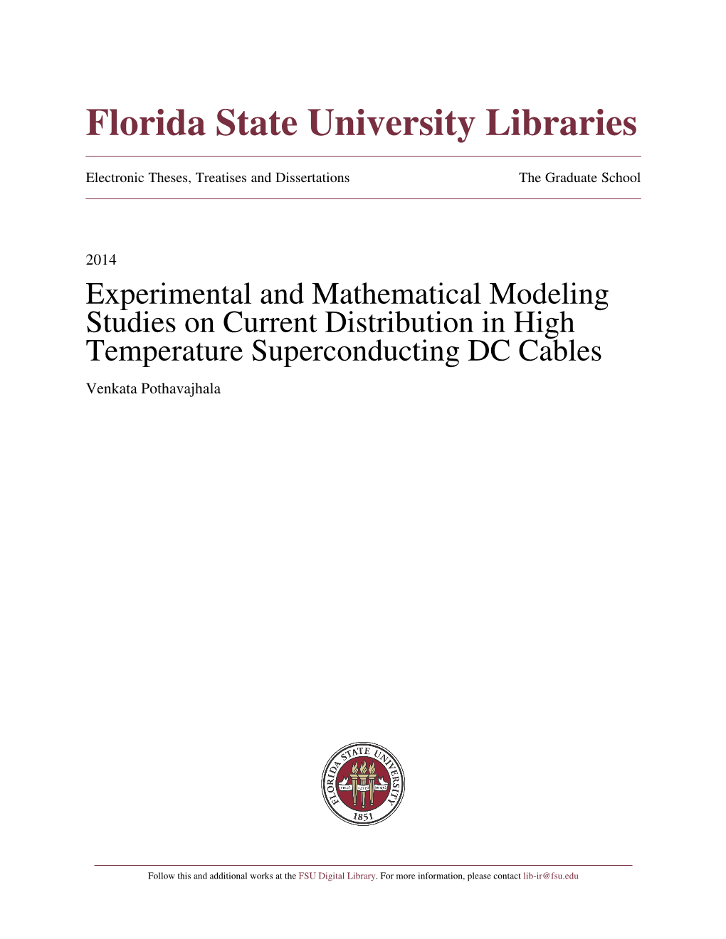 Experimental and Mathematical Modeling Studies on Current Distribution in High Temperature Superconducting DC Cables Venkata Pothavajhala