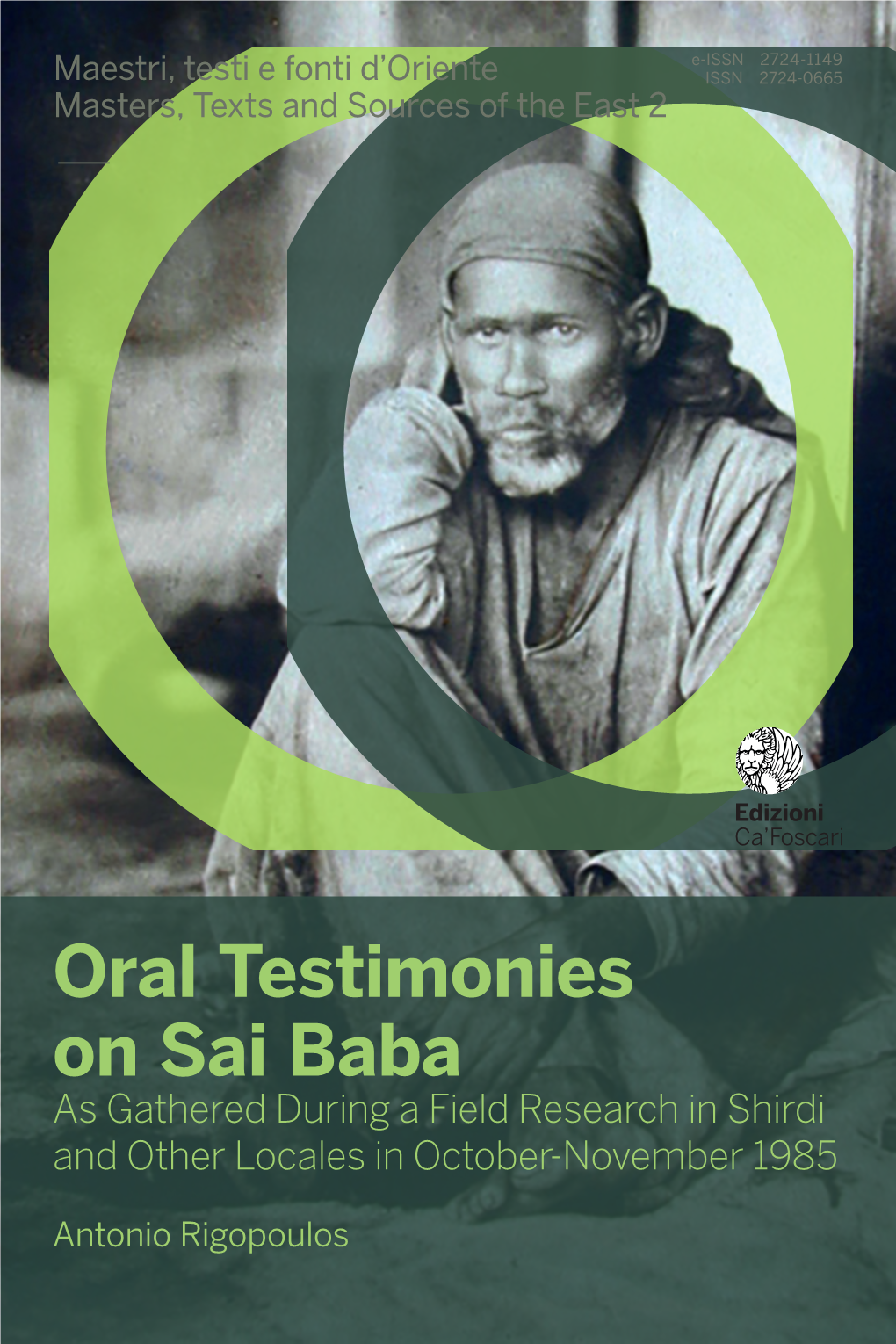 Oral Testimonies on Sai Baba As Gathered During a Field Research in Shirdi and Other Locales in October-November 1985