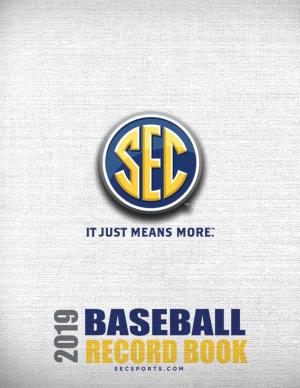 SEC BASEBALL Record Book Southeastern Conference Contents Communications the Southeastern Conference