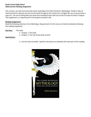 North Central High School 2020 Summer Reading Assignment This Summer, You Will Read and Study Greek Mythology from Edith Hamilt