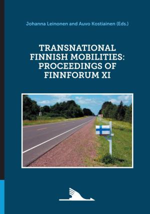 Transnational Finnish Mobilities: Proceedings of Finnforum XI