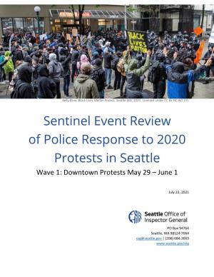 Sentinel Event Review of Police Response to 2020 Protests in Seattle Wave 1: Downtown Protests May 29 – June 1