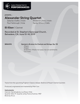 Alexander String Quartet Zakarias Grafilo | Violin Frederick Lifsitz | Violin Paul Yarbrough | Viola Sandy Wilson | Cello
