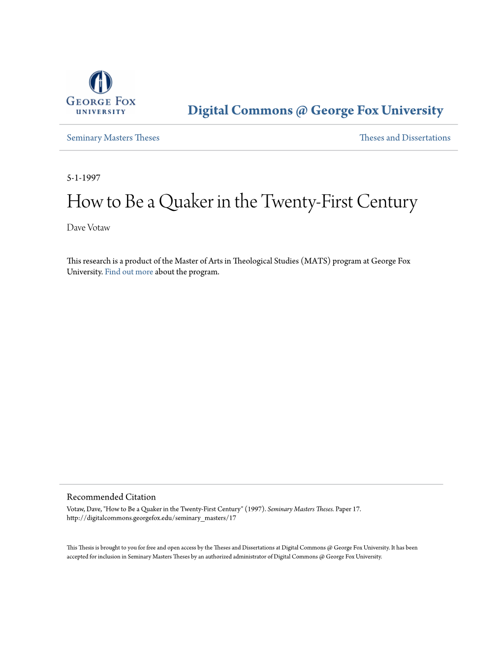 How to Be a Quaker in the Twenty-First Century Dave Votaw