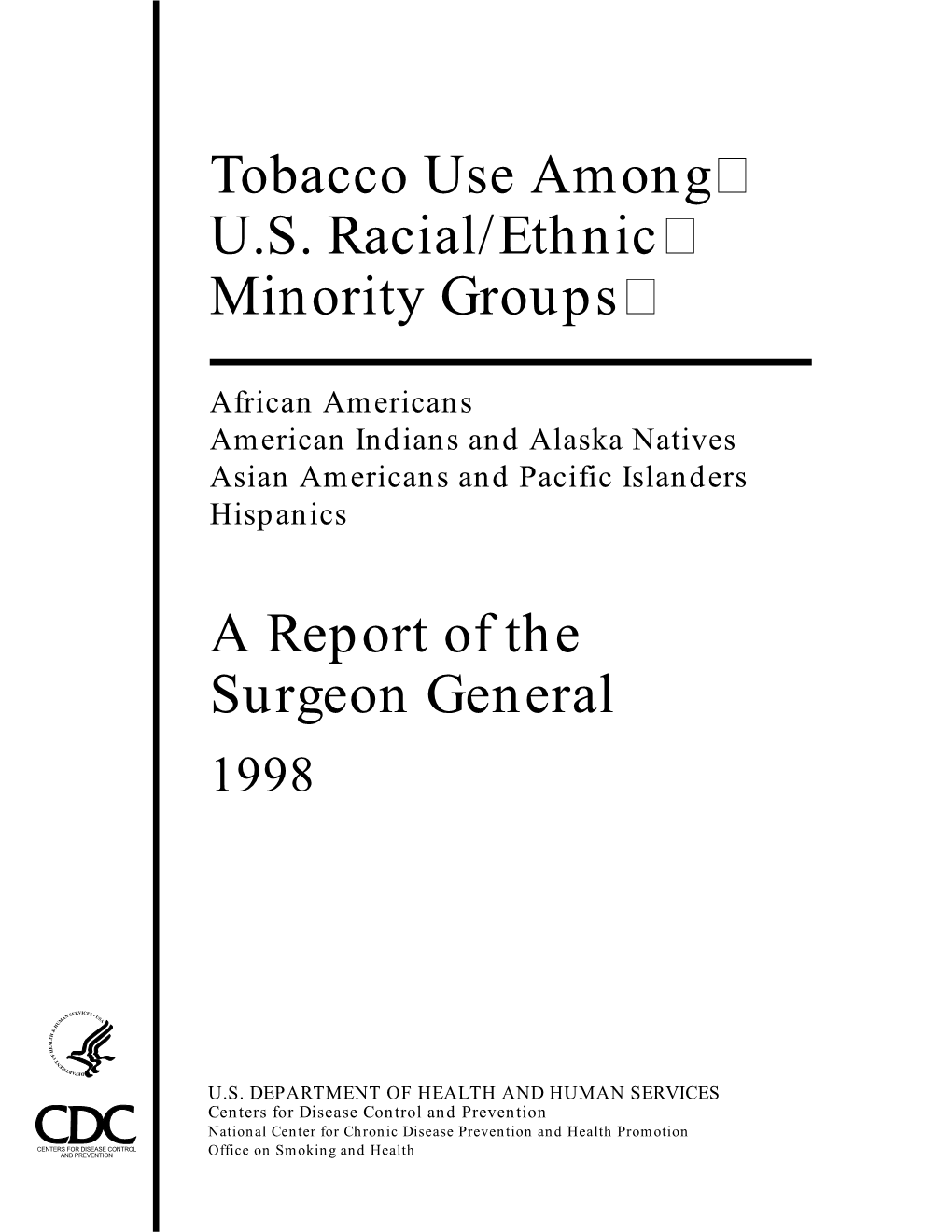 Tobacco Use Among U.S. Racial/Ethnic Minority Groups