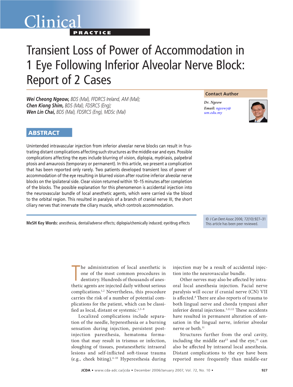 Transient Loss of Power of Accommodation in 1 Eye Following Inferior Alveolar Nerve Block: Report of 2 Cases