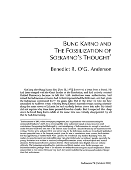 B Ung Karno and the Fossilization of Soekarno 'S Thought * Benedict R. O'