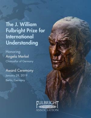 The J. William Fulbright Prize for International Understanding