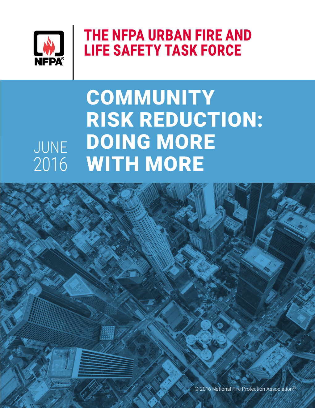 Community Risk Reduction: Doing More with More