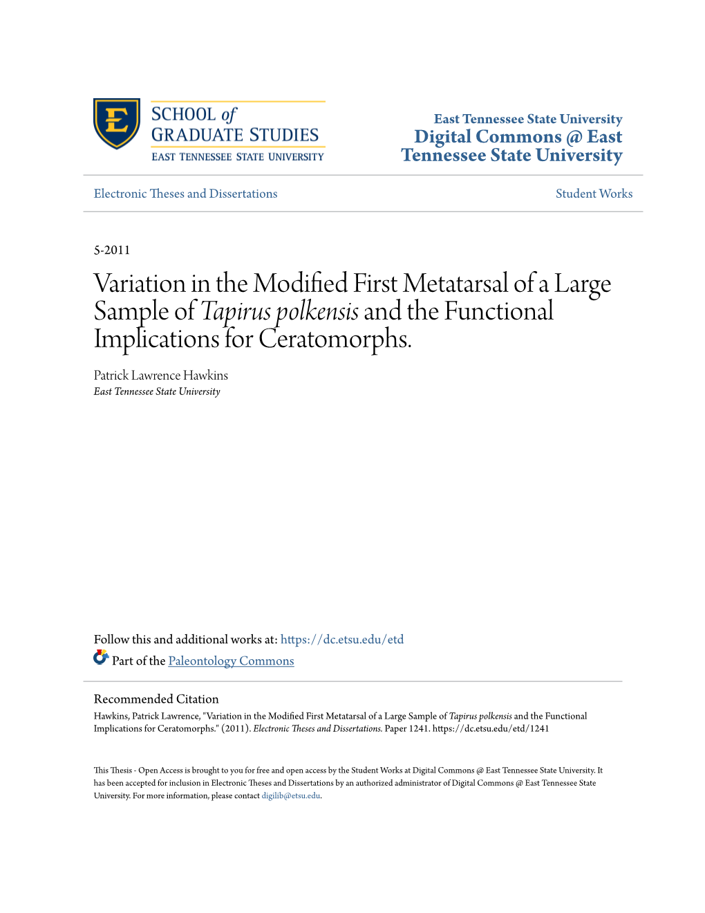 Variation in the Modified First Metatarsal of a Large Sample of Tapirus Polkensis and the Functional Implications for Ceratomorphs.