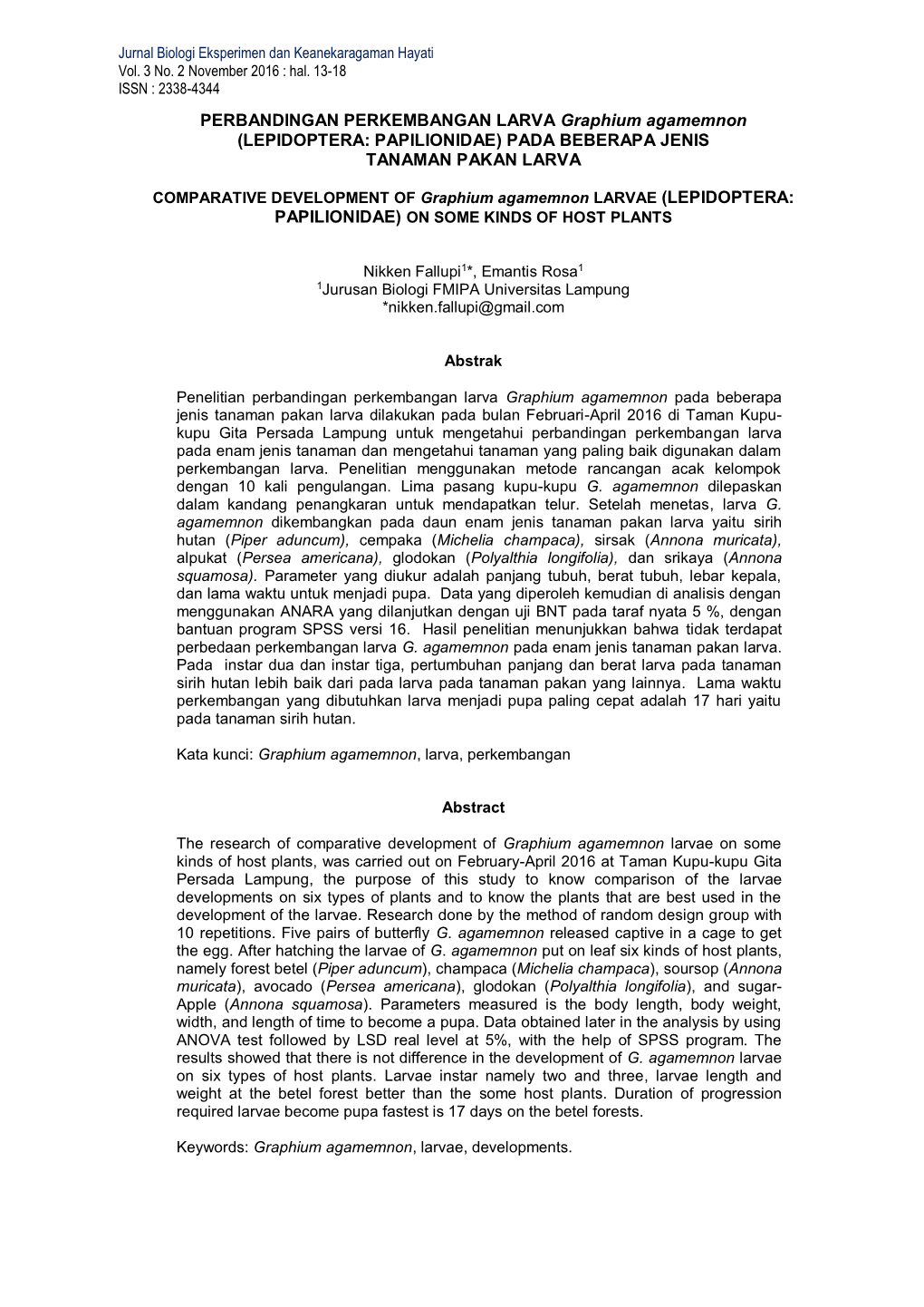 PERBANDINGAN PERKEMBANGAN LARVA Graphium Agamemnon (LEPIDOPTERA: PAPILIONIDAE) PADA BEBERAPA JENIS TANAMAN PAKAN LARVA