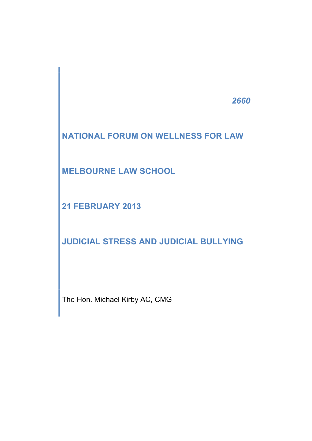 National Wellness for Law Forum, Melbourne University Law School, 21 February 2013