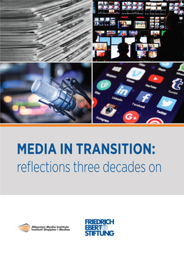 Media in Transition: Reflections Three Decades on Media in Transition: Reflections Three Decades On
