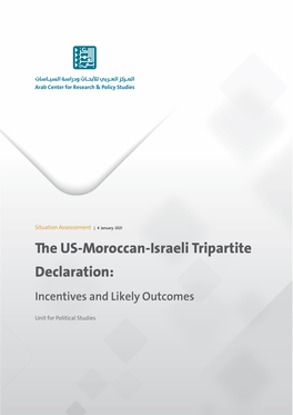 The US-Moroccan-Israeli Tripartite Declaration: Incentives and Likely Outcomes