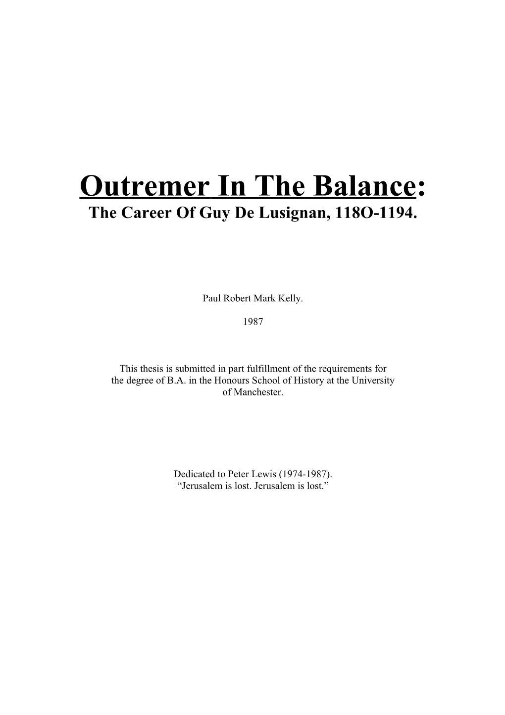 Outremer in the Balance: the Career of Guy De Lusignan, 118O-1194