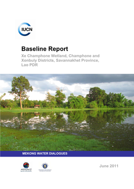 Baseline Report Xe Champhone Wetland, Champhone and Xonbuly Districts, Savannakhet Province, Lao PDR