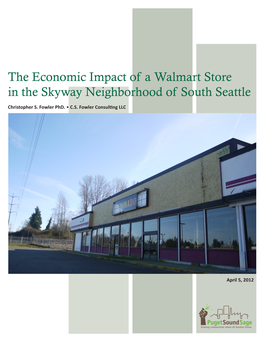 The Economic Impact of a Walmart Store in the Skyway Neighborhood of South Seattle