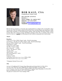 BOB KALE, CSA (Casting Director, Teacher, Coach)
