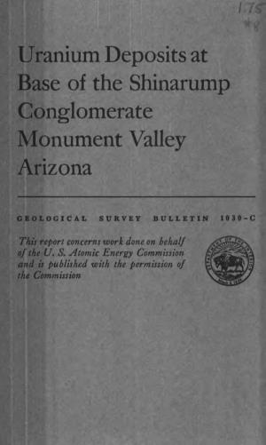Uranium Deposits at Base of the Shinarump Conglomerate Monument Valley Arizona