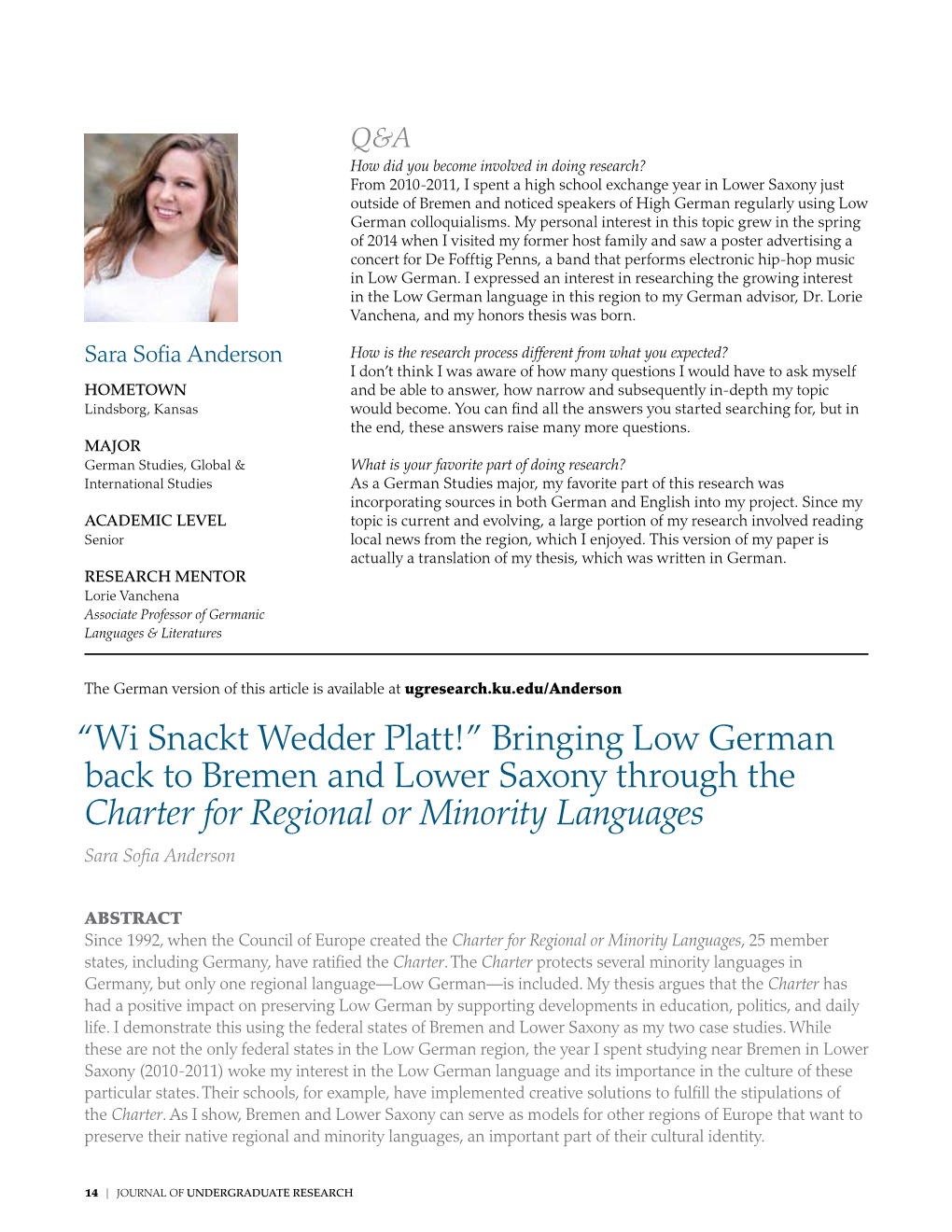 “Wi Snackt Wedder Platt!” Bringing Low German Back to Bremen and Lower Saxony Through the Charter for Regional Or Minority Languages Sara Sofia Anderson