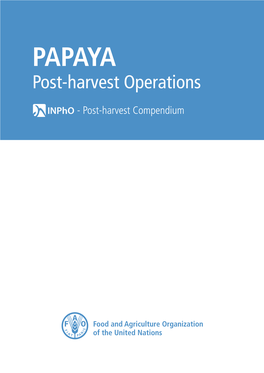 PAPAYA Post-Harvest Operations