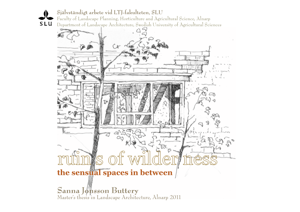 Sanna Jonsson Buttery Master’S Thesis in Landscape Architecture, Alnarp 2011