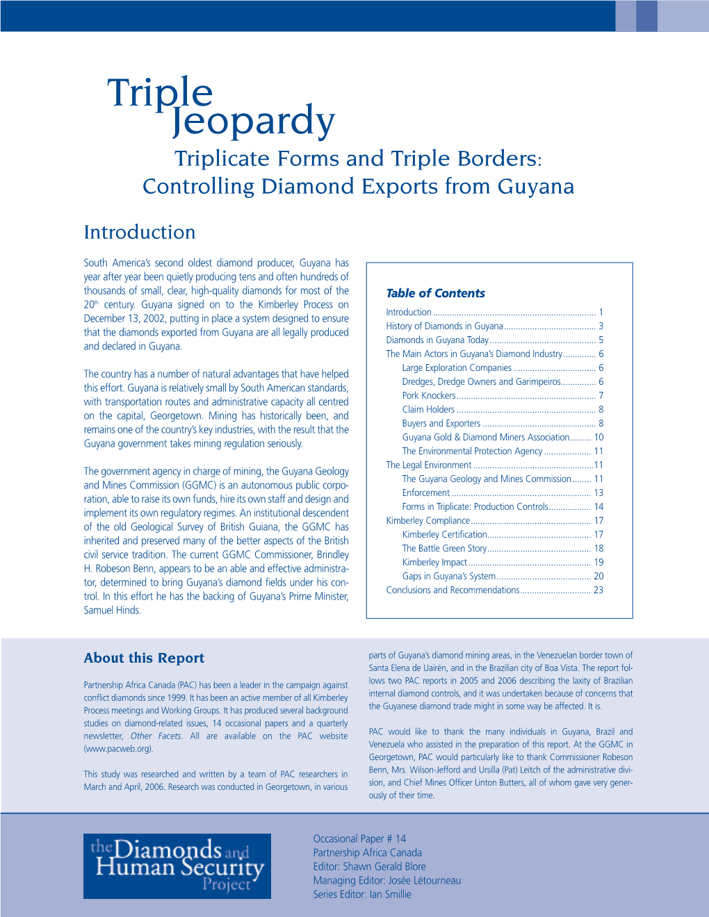 Triple Jeopardy Triplicate Forms and Triple Borders: Controlling Diamond Exports from Guyana