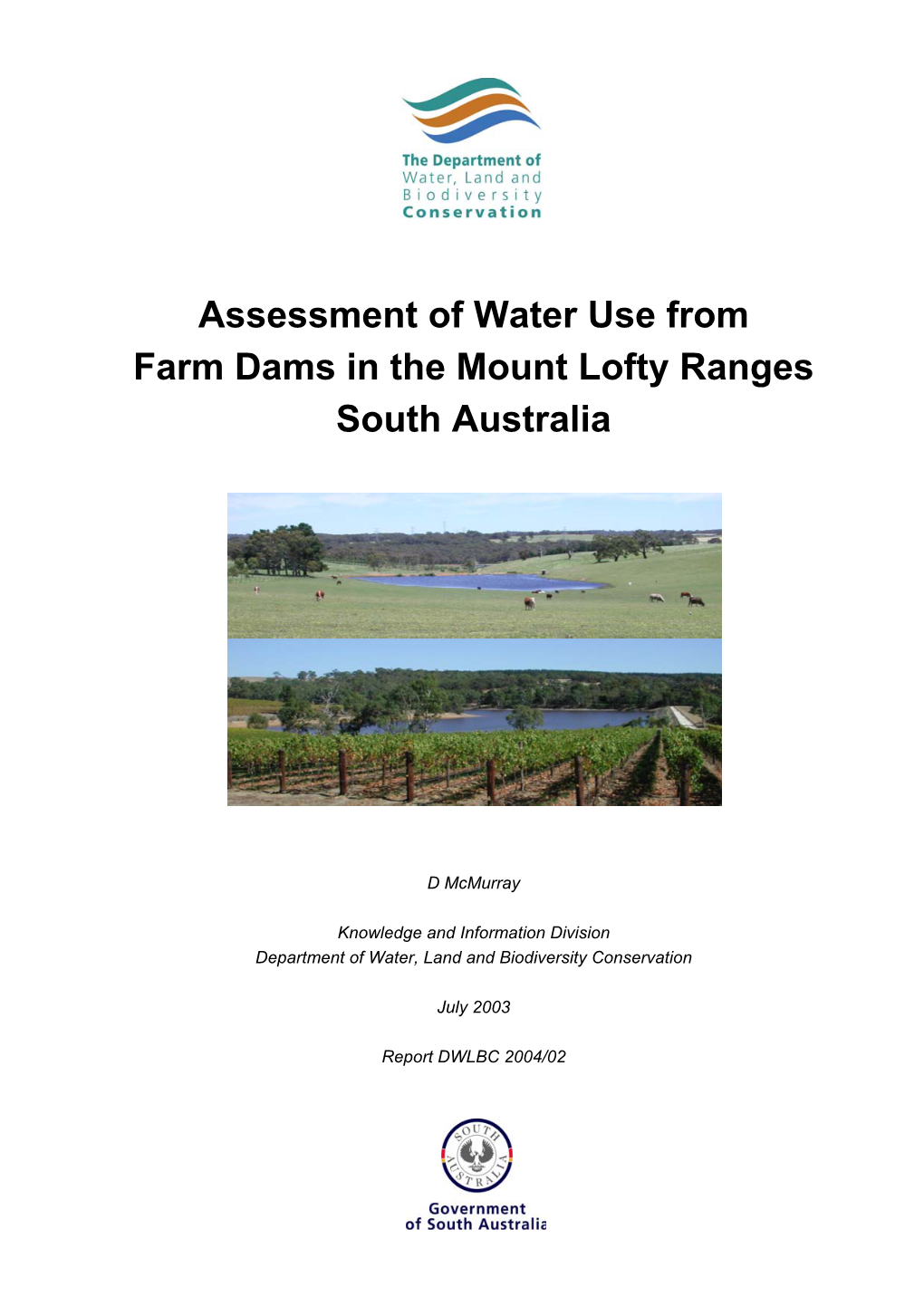 Assessment of Water Use from Farm Dams in the Mount Lofty Ranges South Australia